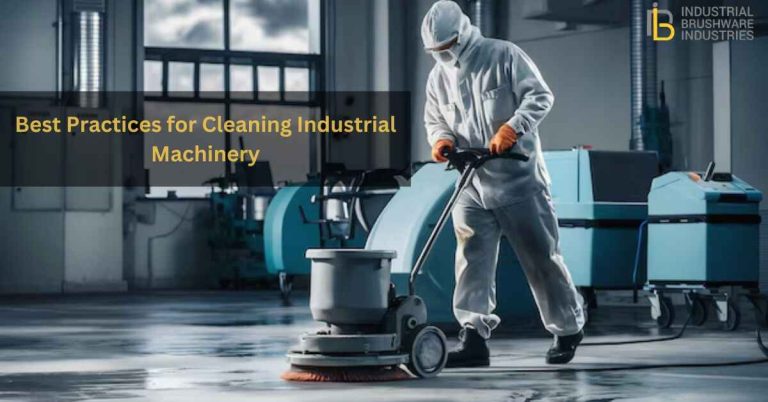 Best Practices for Cleaning Industrial Machinery